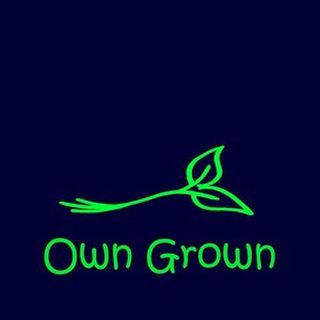 Own Grown